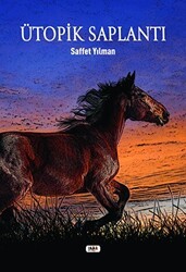 Ütopik Saplantı 1940 - Tilki Kitap