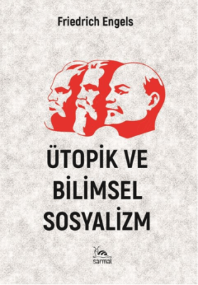 Ütopik ve Bilimsel Sosyalizm - 1