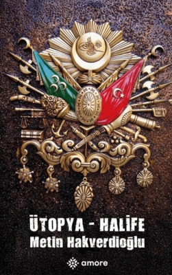 Ütopya - Halife - 1