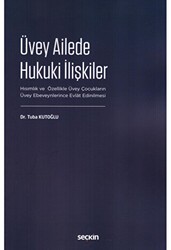 Üvey Ailede Hukuki İlişkiler - Seçkin Yayıncılık