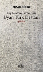 Uyan Türk Destanı - Akıl Fikir Yayınları