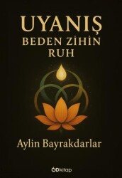 Uyanış: Beden Zihin Ruh - Od Kitap