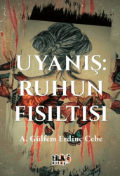 Uyanış: Ruhun Fısıltısı - Tilki Kitap