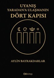 Uyanış: Yaradan’a Ulaşmanın Dört Kapısı - Od Kitap