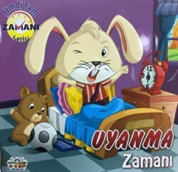 Uyanma Zamanı - Şimdi Tam Zamanı Serisi - 0-6 Yaş Yayınları