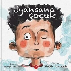 Uyansana Çocuk - US Yayınları