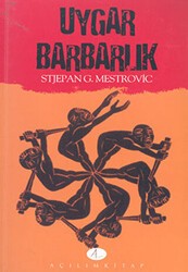 Uygar Barbarlık - Açılım Kitap