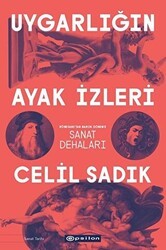 Uygarlığın Ayak İzleri - Rönesans`tan Barok Dönem`e Sanat Dehaları - Epsilon Yayınevi