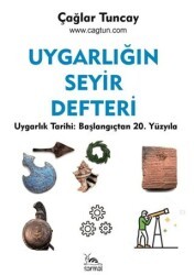 Uygarlığın Seyir Defteri Uygarlık Tarihi: Başlangıçtan 20. Yüzyıla - Sarmal Kitabevi
