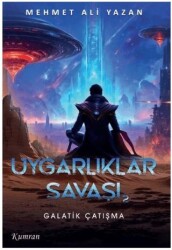 Uygarlıklar Savaşı 2 - Galaktik Çatışma - Kumran Yayınları