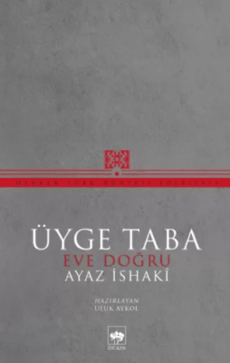 Üyge Taba Eve Doğru - 1