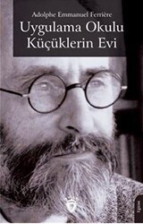 Uygulama Okulu Küçüklerin Evi - Dorlion Yayınları
