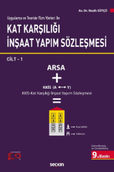 Uygulama ve Teoride Tüm Yönleri ile Kat Karşılığı İnşaat Yapım Sözleşmesi - Seçkin Yayıncılık