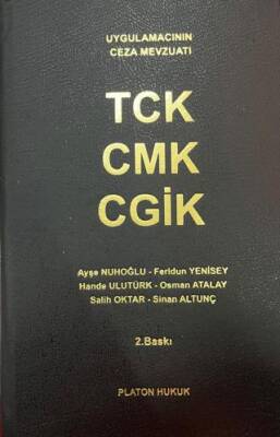 Uygulamacıların Ceza Mevzuatı TCK - CMK - CGİK - 1