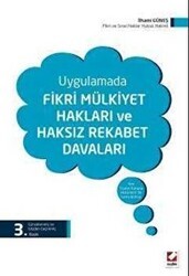Uygulamada Fikri Mülkiyet Hakları ve Haksız Rekabet Davaları - Seçkin Yayıncılık