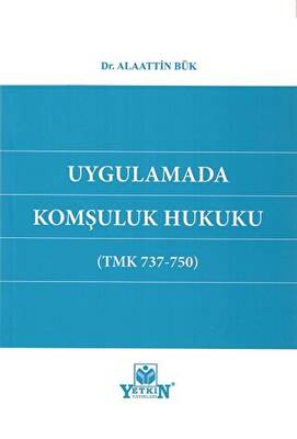 Uygulamada Komşuluk Hukuku - 1
