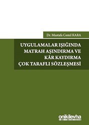 Uygulamalar Işığında Matrah Aşındırma ve Kar Kaydırma Çok Taraflı Sözleşmesi - On İki Levha Yayınları