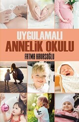 Uygulamalı Annelik Okulu - 1