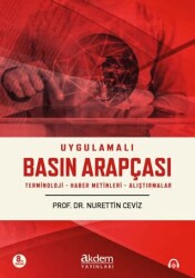 Uygulamalı Basın Arapçası - Akdem Yayınları