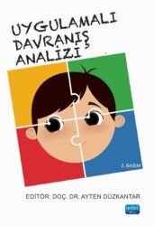 Uygulamalı Davranış Analizi - Nobel Akademik Yayıncılık