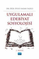 Uygulamalı Edebiyat Sosyolojisi - Nobel Akademik Yayıncılık