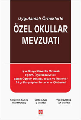 Uygulamalı Örneklerle Özel Okullar Mevzuatı - 1