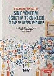 Uygulamalı Örneklerle Sınıf Yönetimi Öğretim Teknikleri Ölçme ve Değerlendirme - Değişim Yayınları