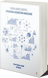 Uygulamalı Regresyon Analizleri: Sosyal Bilimci Gözüyle - Cinius Yayınları