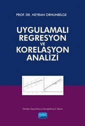 Uygulamalı Regresyon ve Korelasyon Analizi - Nobel Akademik Yayıncılık
