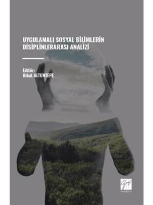 Uygulamalı Sosyal Bilimlerin Disiplinlerarası Analizi - 1
