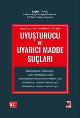 Uygulayıcı ve Denetleyici Gözüyle Uyuşturucu ve Uyarıcı Madde Suçları - 1