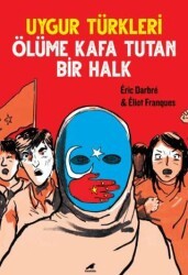 Uygur Türkleri - Kara Karga Yayınları