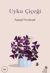 Uyku Çiçeği - Hep Kitap