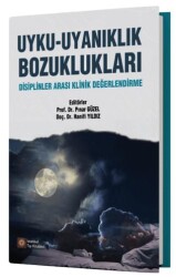 Uyku-Uyanıklık Bozuklukları - İstanbul Tıp Kitabevi
