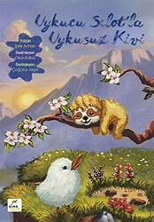 Uykucu Sılot`la Uykusuz Kivi - ELMA Yayınevi