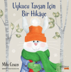 Uykucu Tavşan İçin Bir Hikaye - Yakamoz Yayınevi