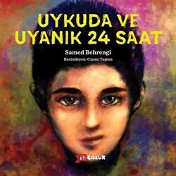 Uykuda ve Uyanık 24 Saat - Altıkırkbeş Yayınları