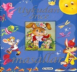 Uykudan Önce Masallar - Çiçek Yayıncılık