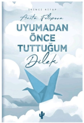 Uyumadan Önce Tuttuğum Dilek 2 - Kaktüs Sanat