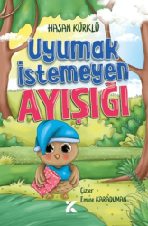 Uyumak İstemeyen Ayışığı - Kiba Yayımcılık
