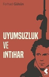 Uyumsuzluk ve İntihar - Klaros Yayınları