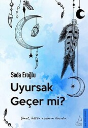 Uyursak Geçer Mi? - Destek Yayınları