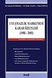 Uyuşmazlık Mahkemesi Karar Özetleri 1988-2005 - Beta Yayınevi