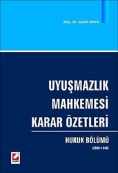Uyuşmazlık Mahkemesi Karar Özetleri Hukuk Bölümü - Seçkin Yayıncılık
