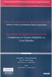 Uyuşturucu ve Uyarıcı Maddeler ve Ceza Hukuku - Seçkin Yayıncılık
