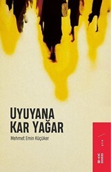 Uyuyana Kar Yağar - Ketebe Yayınları