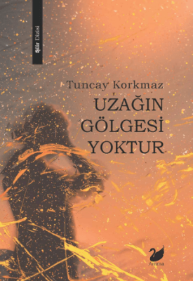 Uzağın Gölgesi Yoktur - 1