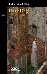 Uzak Değil - Yapı Kredi Yayınları