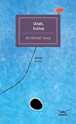 Uzak, İnziva - Heyamola Yayınları