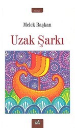 Uzak Şarkı - İzan Yayıncılık